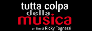 Tutta colpa della musica